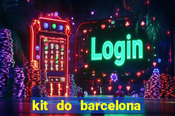 kit do barcelona dls 19